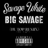 Savage White - Big Savage - Single